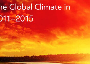 Dünya Meteoroloji Örgütü’nün “2011-2015 arasında Küresel İklim” raporu yayınlandı