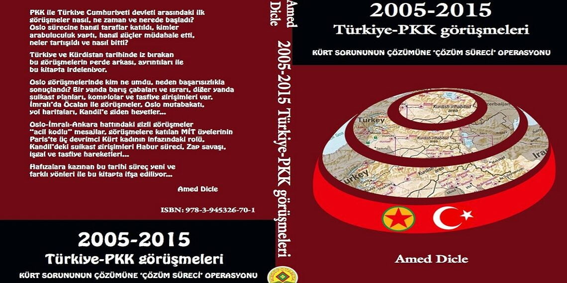 2005-2015 PKK-Türkiye Görüşmeleri: Çözüm ile Derinleşen Çözümsüzlük | Özgür Amed