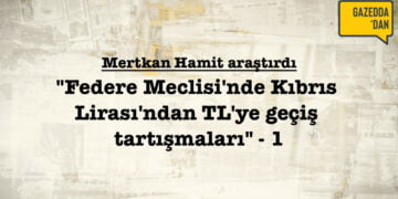 Kıbrıs Lirasından, Türk Lirasına Geçerken…