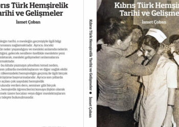 “Kıbrıs Türk Hemşirelik Tarihi” Kitabı Çıktı