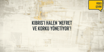 1974’ün 44. Yılında Kıbrıs’ı Halen ‘Nefret ve Korku Yönetiyor’! | Video