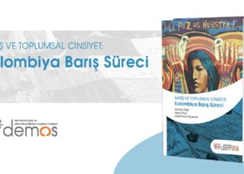 Barış Süreçlerinde Toplumsal Cinsiyet