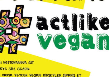 Sosyal medya #actlikevegan çağrısı