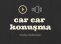 Car car konuşma – Gazeddapod