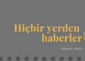 “Hiçbir Yerden Haberler” yayında – Gazeddapod
