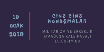 Mağusa Kale Pasajı’nda Militarizm ve Erkeklik konuşulacak