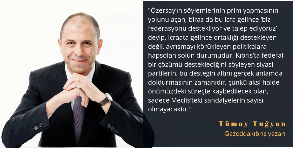 Özersay tartışmaları; federasyon isteyenler, istemeyenler! – Tümay Tuğyan