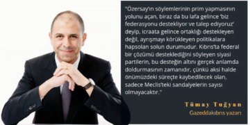 Özersay tartışmaları; federasyon isteyenler, istemeyenler! – Tümay Tuğyan