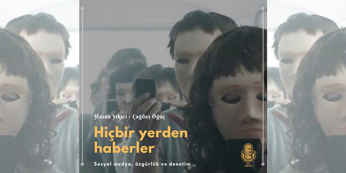 Sosyal medya, özgürlük ve denetim – Gazeddapod