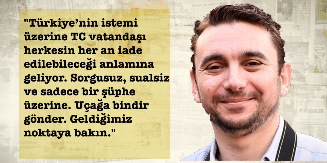Reynar: “Sınır dışı kararları peşi sıra”