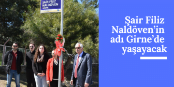 Şair Filiz Naldöven’in adı Girne’de yaşayacak