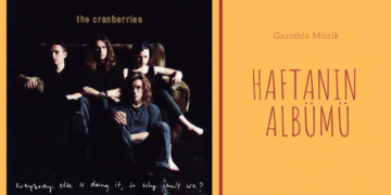 The Cranberries – Everybody Else İs Doing İt, So Why Can’t We