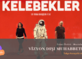 Kelebekler ve Tolga Karaçelik sineması