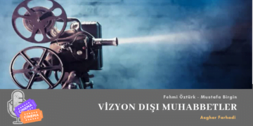 Yeni podcast: Vizyon Dışı Muhabbetler