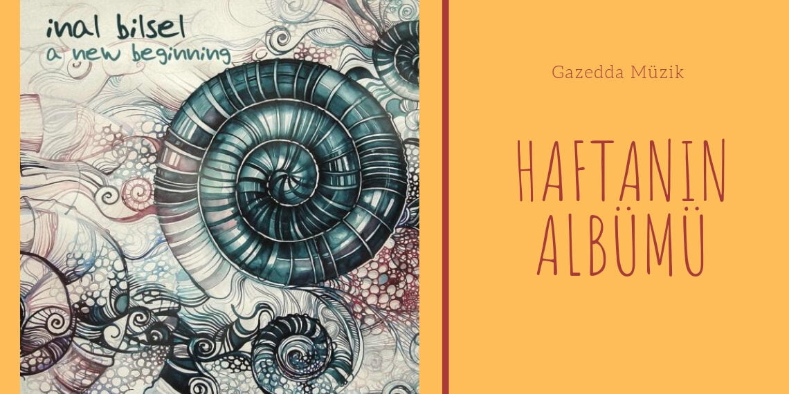 A New Beginning – İnal Bilsel