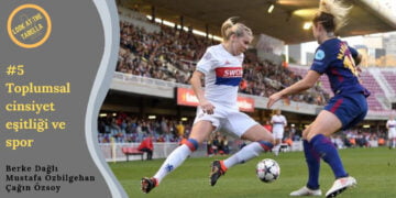 Toplumsal Cinsiyet Eşitliği ve Spor