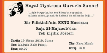 “Bir Filistinli’nin KKTC Macerası”, Mağusa’da sahnelenecek