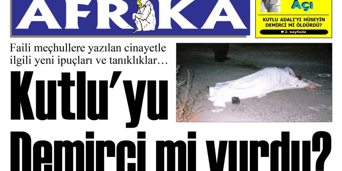 Kutlu Adalı’yı Demirci mi vurdu?