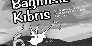 Ülkede yer alan tüm işgallere karşı “Bağımsız Kıbrıs”