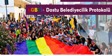 “LGBTİ+ Dostu Belediyecilik Protokol Metni” imzaya açıldı