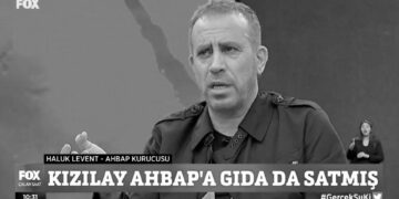 Haluk Levent: Kızılay AHBAP’a gıda da sattı