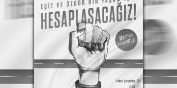 “Eşit ve özgür bir yaşam için hesaplaşacağız!”