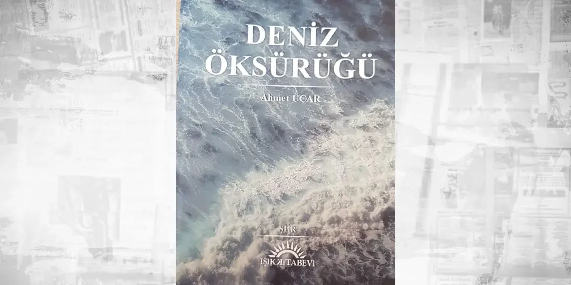 Ahmet Uçar’ın Deniz Öksürüğü kitabı yayınlandı