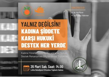 Yalnız değilsin! Kadına şiddete karşı hukuki destek her yerde