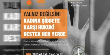 Yalnız değilsin! Kadına şiddete karşı hukuki destek her yerde