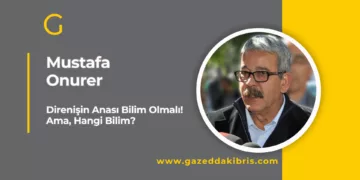 Direnişin Anası Bilim Olmalı! Ama, Hangi Bilim?