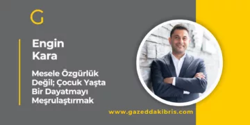 Mesele Özgürlük Değil; Çocuk Yaşta Bir Dayatmayı Meşrulaştırmak