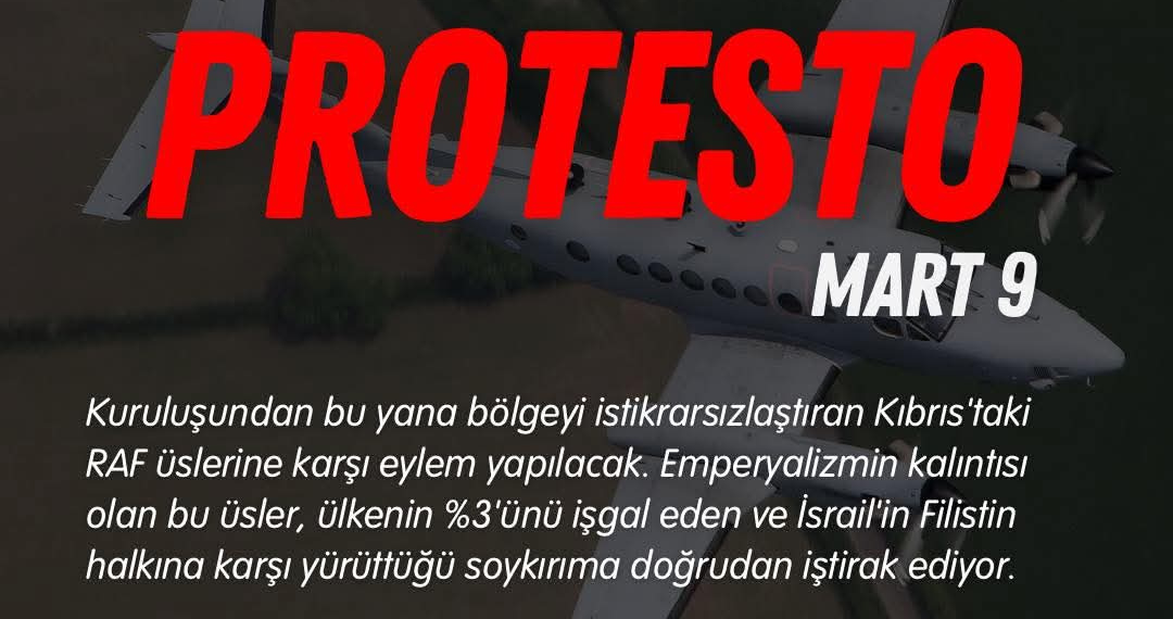 Kıbrıs’taki İngiliz Üslerine Karşı Eş Zamanlı Protesto