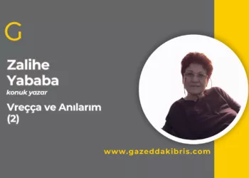 Vreçça ve Anılarım (2)